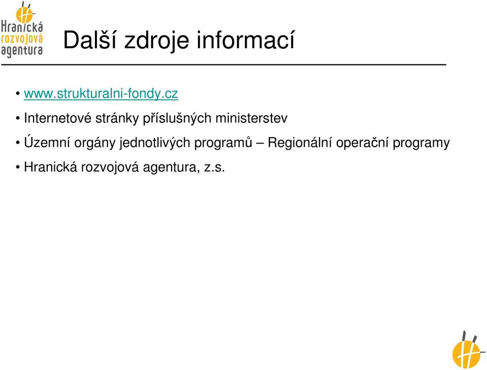 Územní orgány jednotlivých programů Regionální