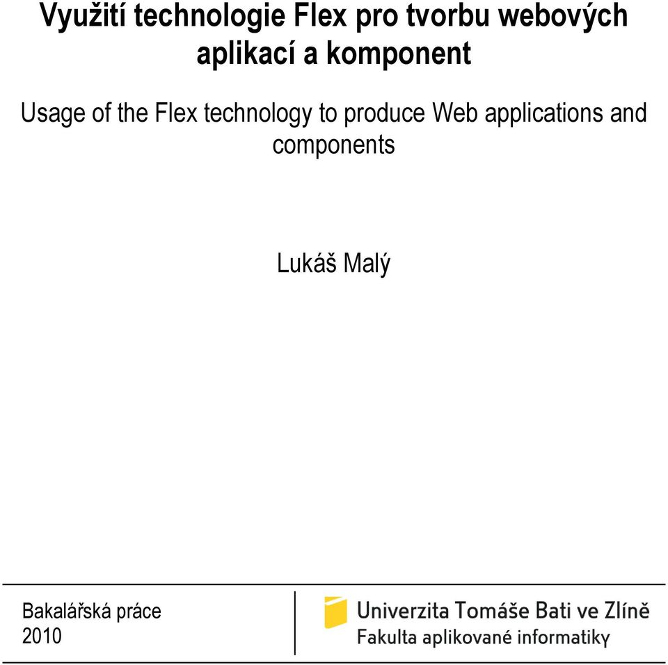 Flex technology to produce Web