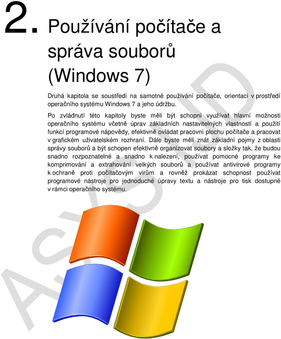 pracovní plochu počítače a pracovat v grafickém uživatelském rozhraní.