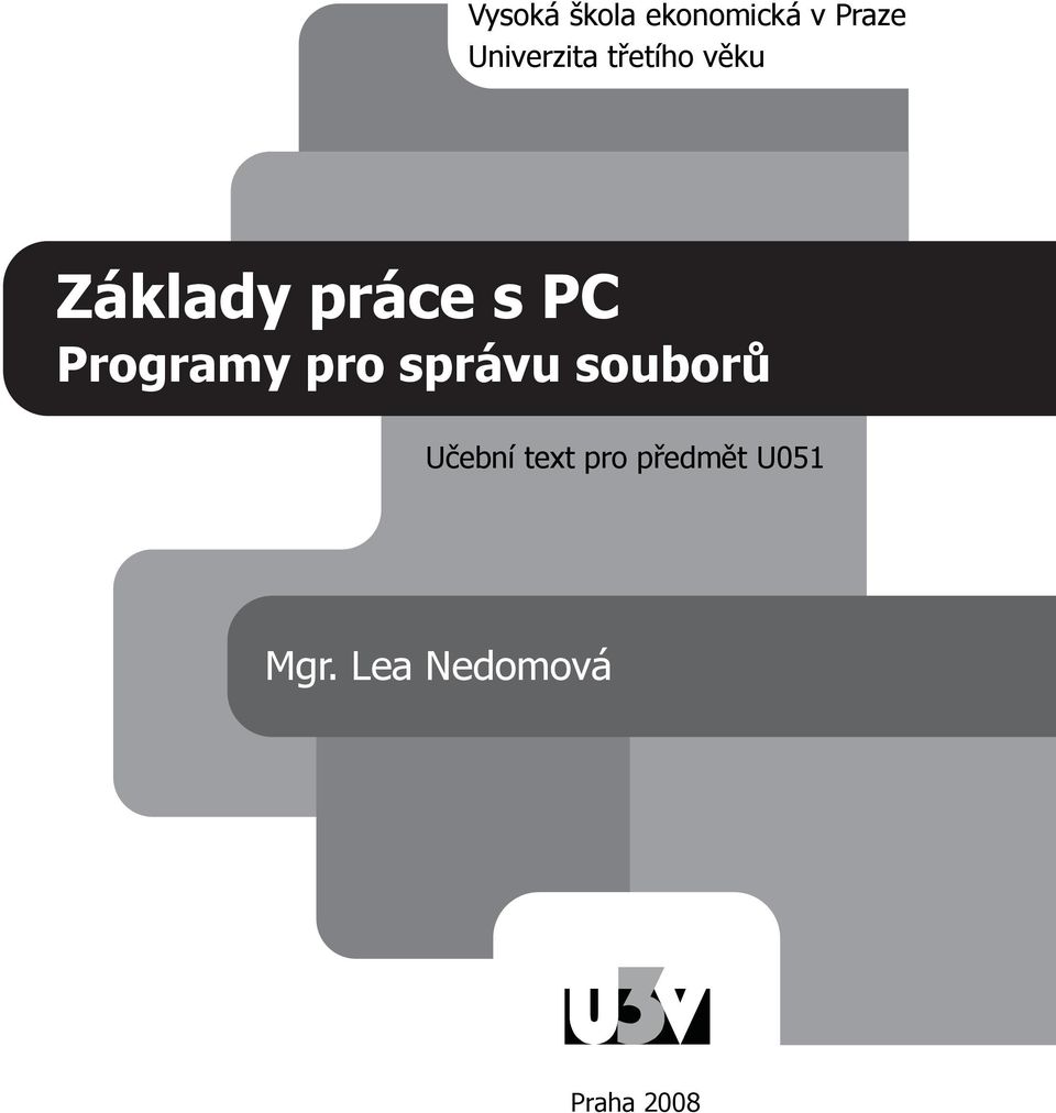 PC Programy pro správu souborů Učební