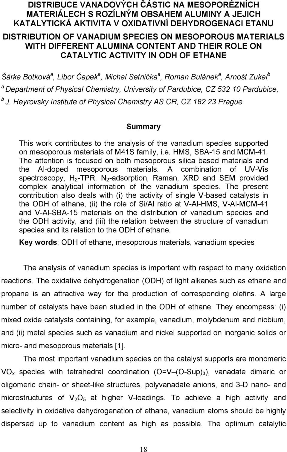 Physical Chemistry, University of Pardubice, CZ 532 10 Pardubice, b J.