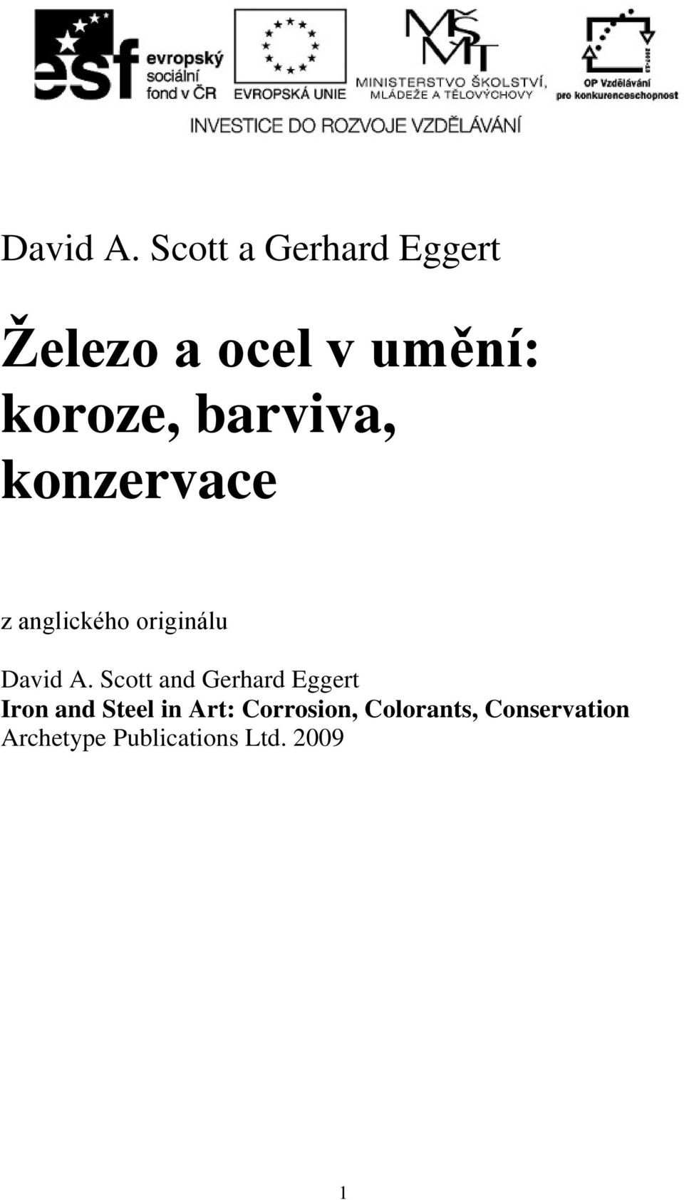 barviva, konzervace z anglického originálu  Scott and