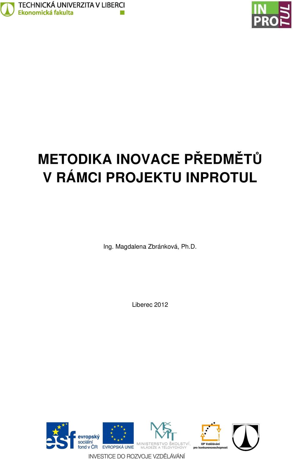 PROJEKTU INPROTUL Ing.