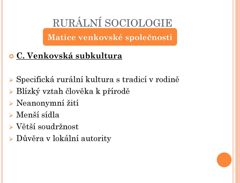 tradicí v rodině Blízký vztah člověka k přírodě