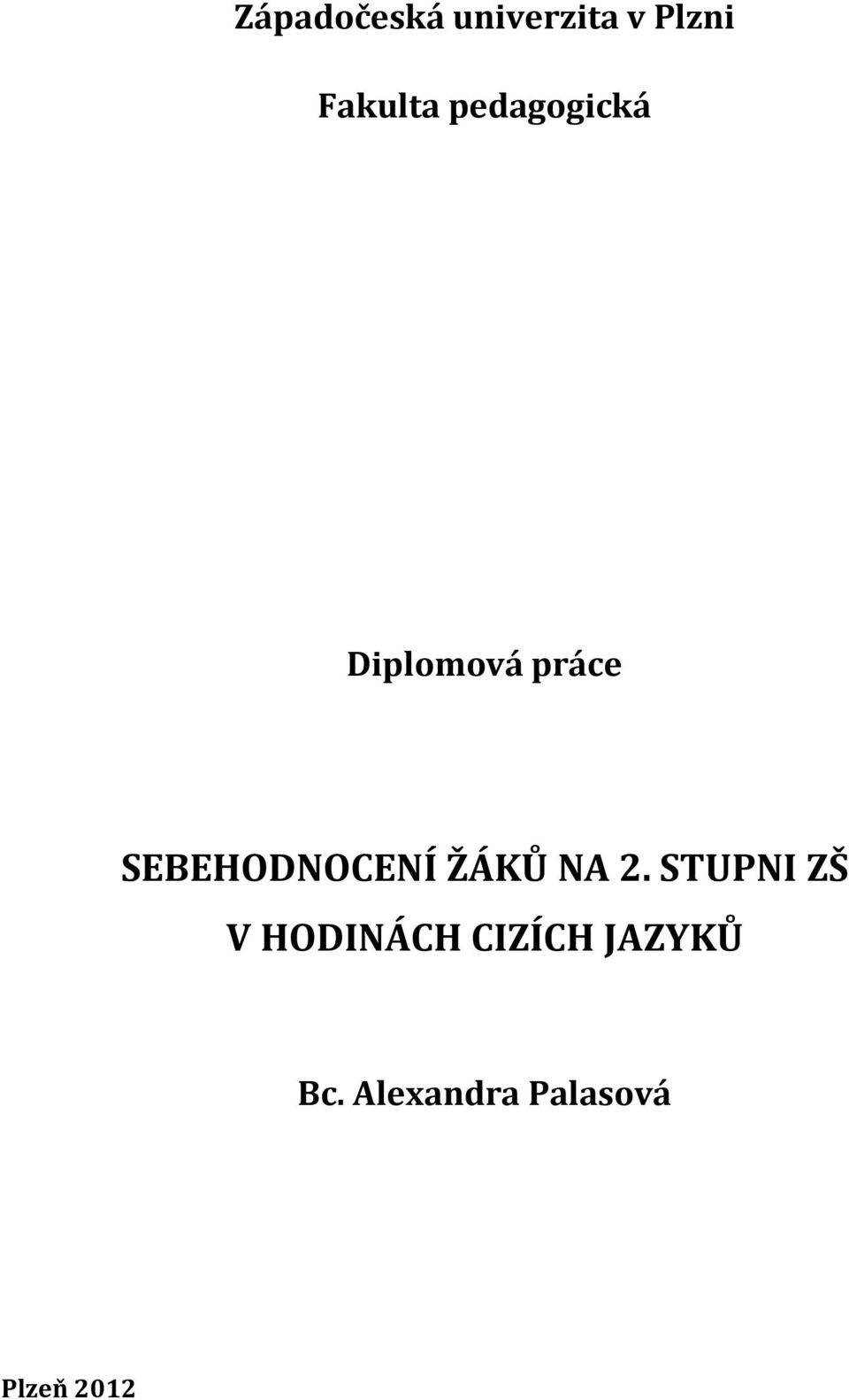 SEBEHODNOCENÍ ŽÁKŮ NA 2.