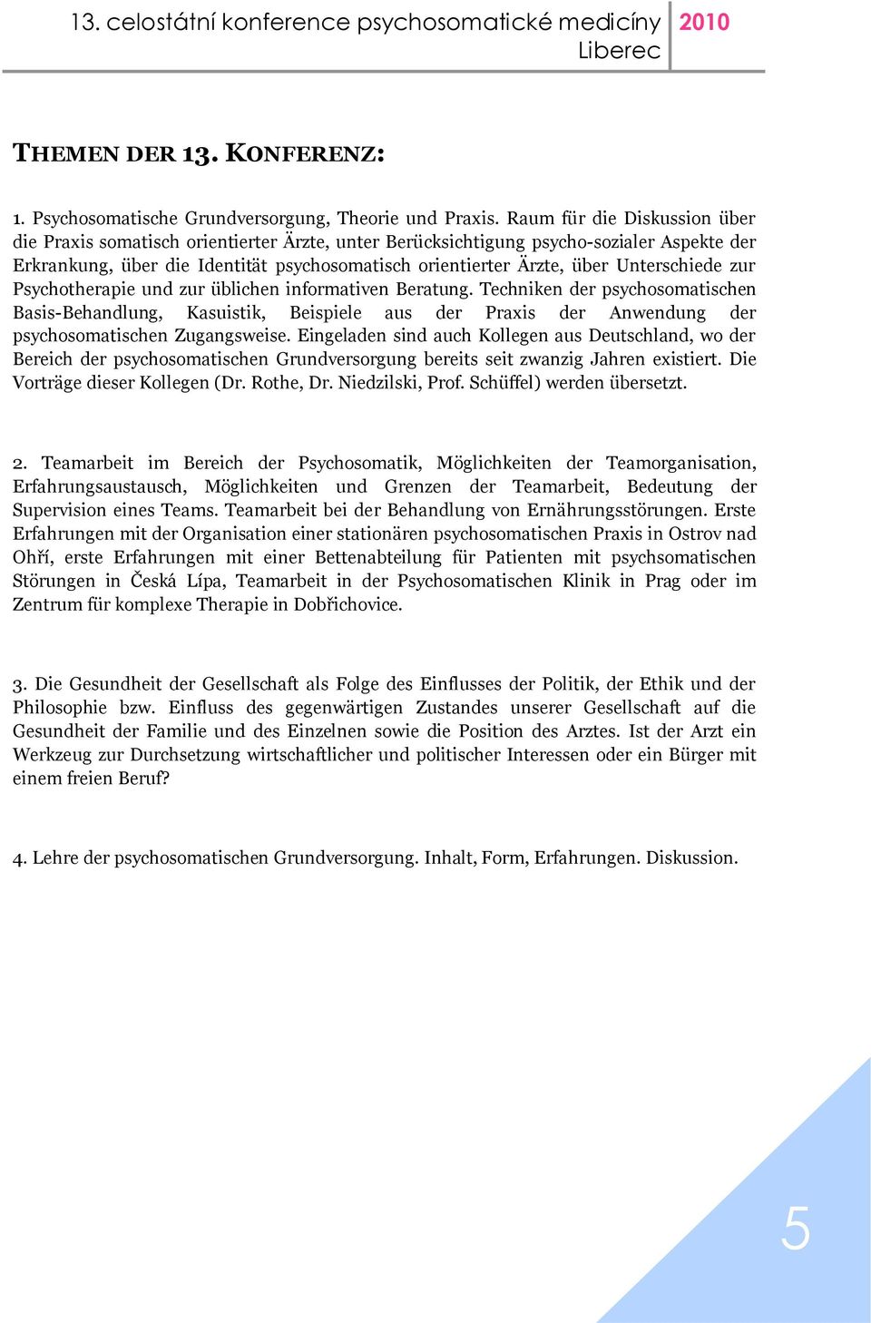 Unterschiede zur Psychotherapie und zur üblichen informativen Beratung.