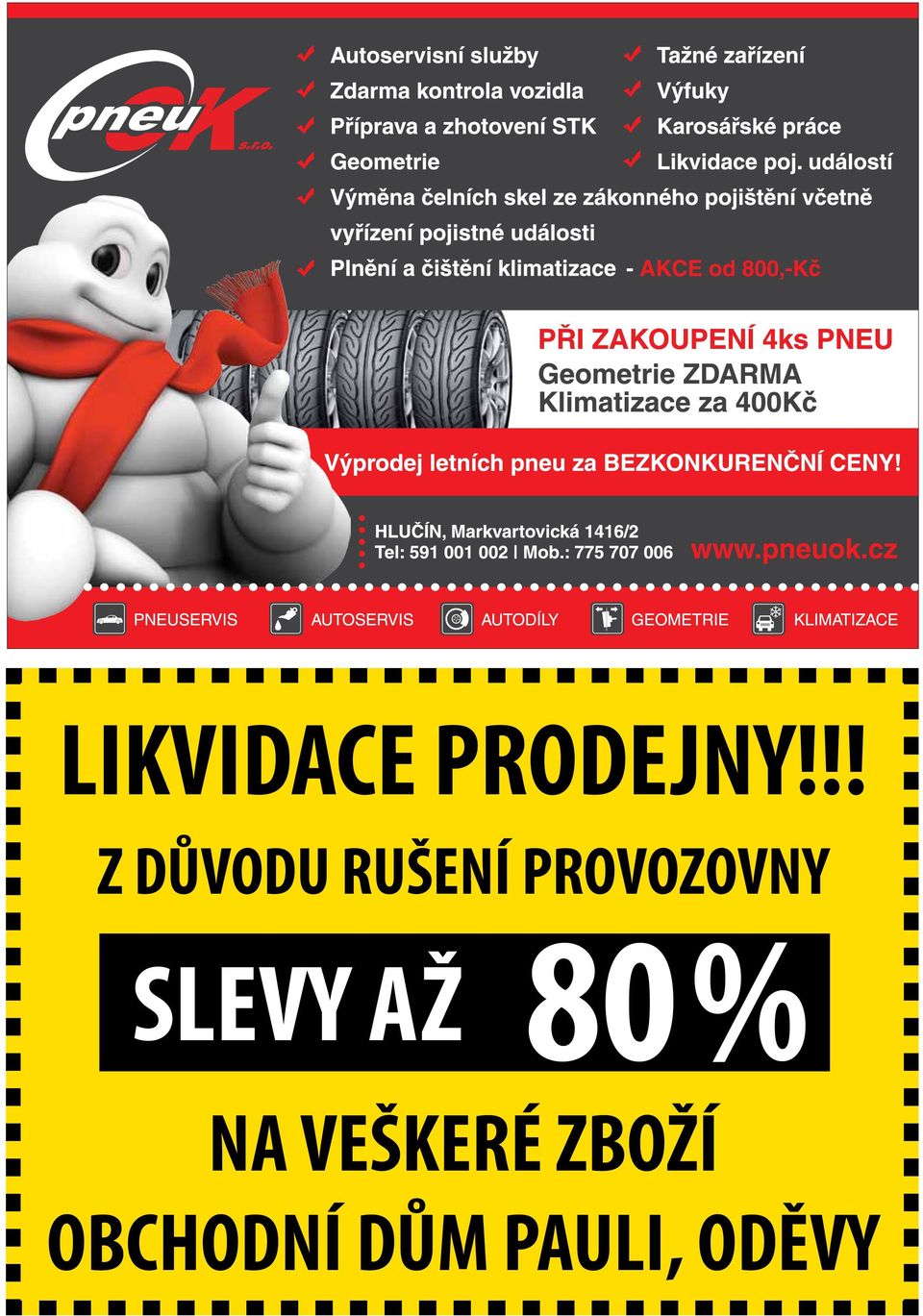 PROVOZOVNY SLEVY AŽ 80 %