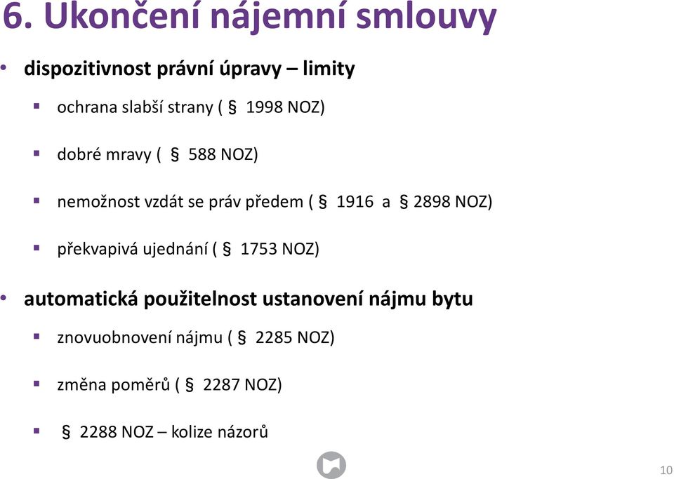 2898 NOZ) překvapivá ujednání ( 1753 NOZ) automatická použitelnost ustanovení