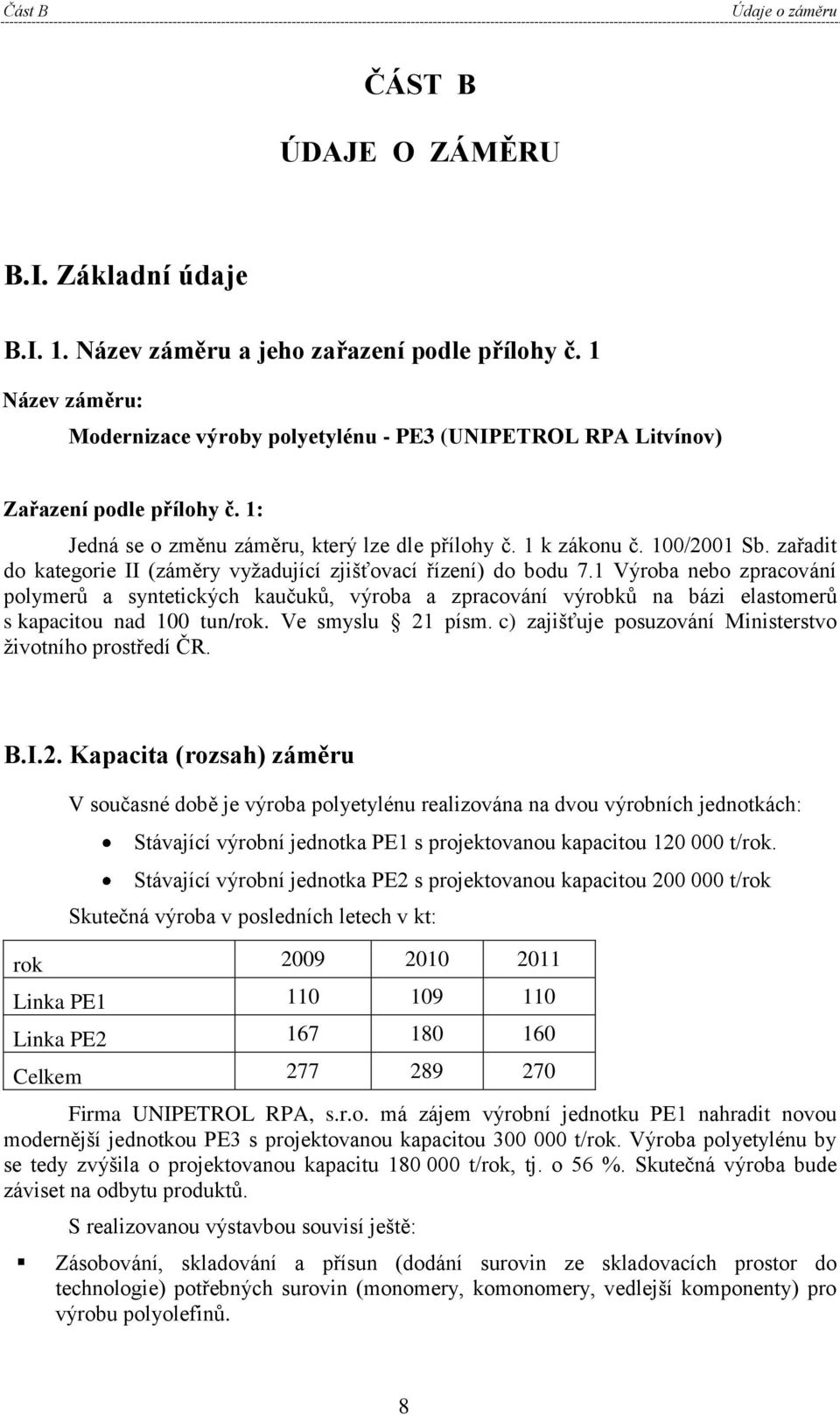 zařadit do kategorie II (záměry vyžadující zjišťovací řízení) do bodu 7.