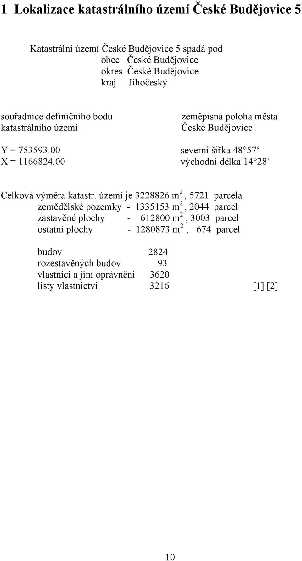 00 východní délka 14 28 Celková výměra katastr.