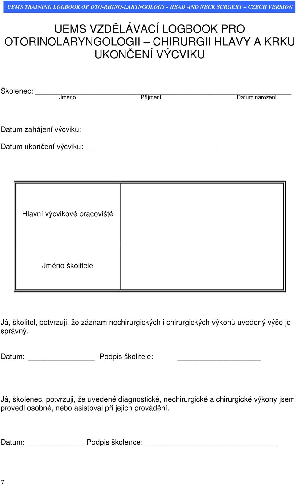 nechirurgických i chirurgických výkonů uvedený výše je správný.