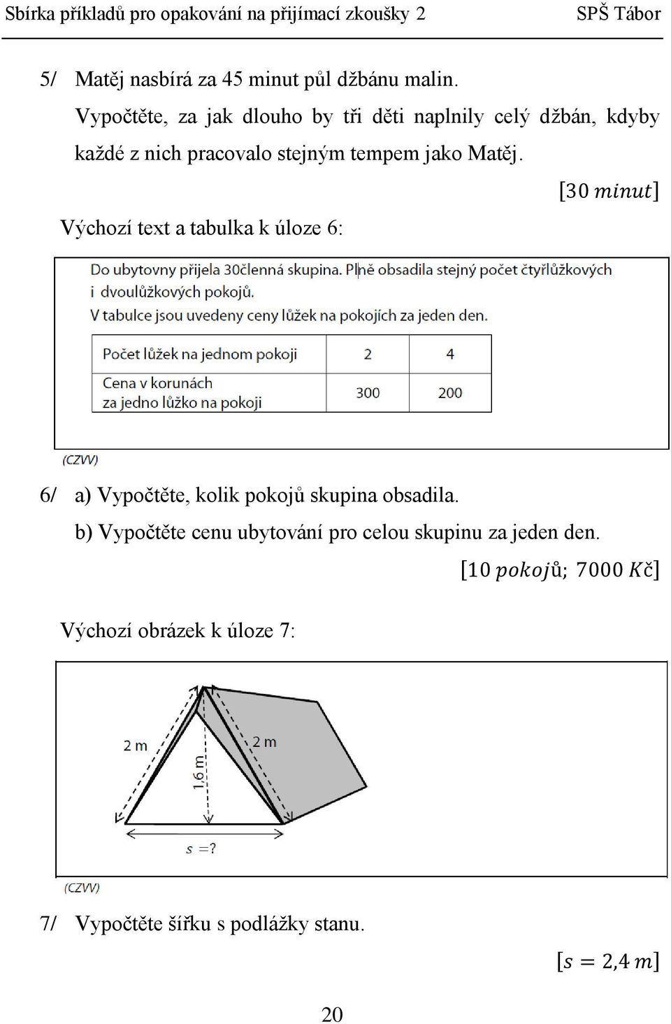 stejným tempem jako Matěj.