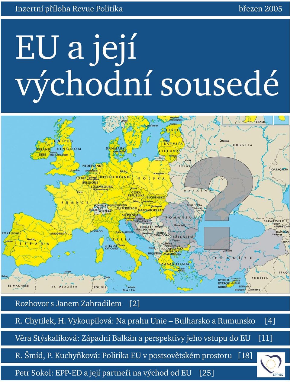 Vykoupilová: Na prahu Unie Bulharsko a Rumunsko [4] Věra Stýskalíková: Západní