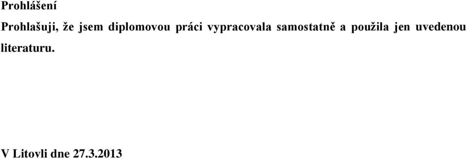 samostatně a použila jen