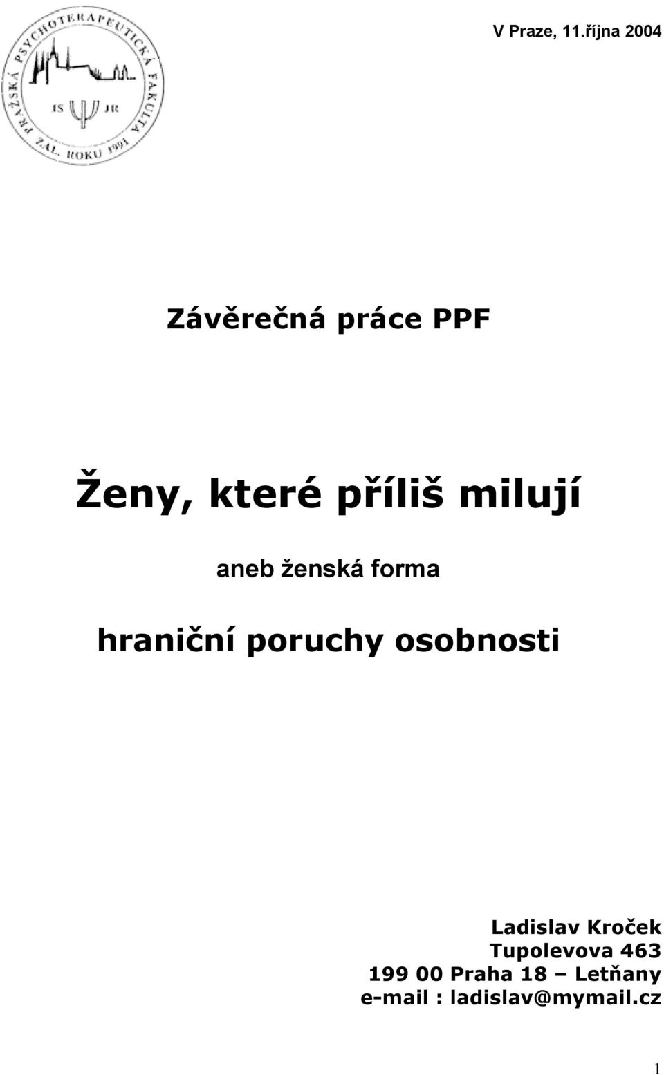 milují aneb ženská forma hraniční poruchy