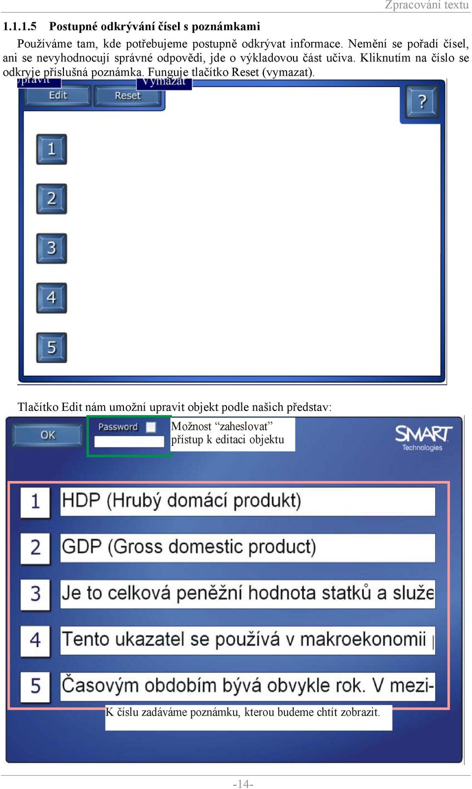 Kliknutím na číslo se odkryje příslušná poznámka. Funguje tlačítko Reset (vymazat).