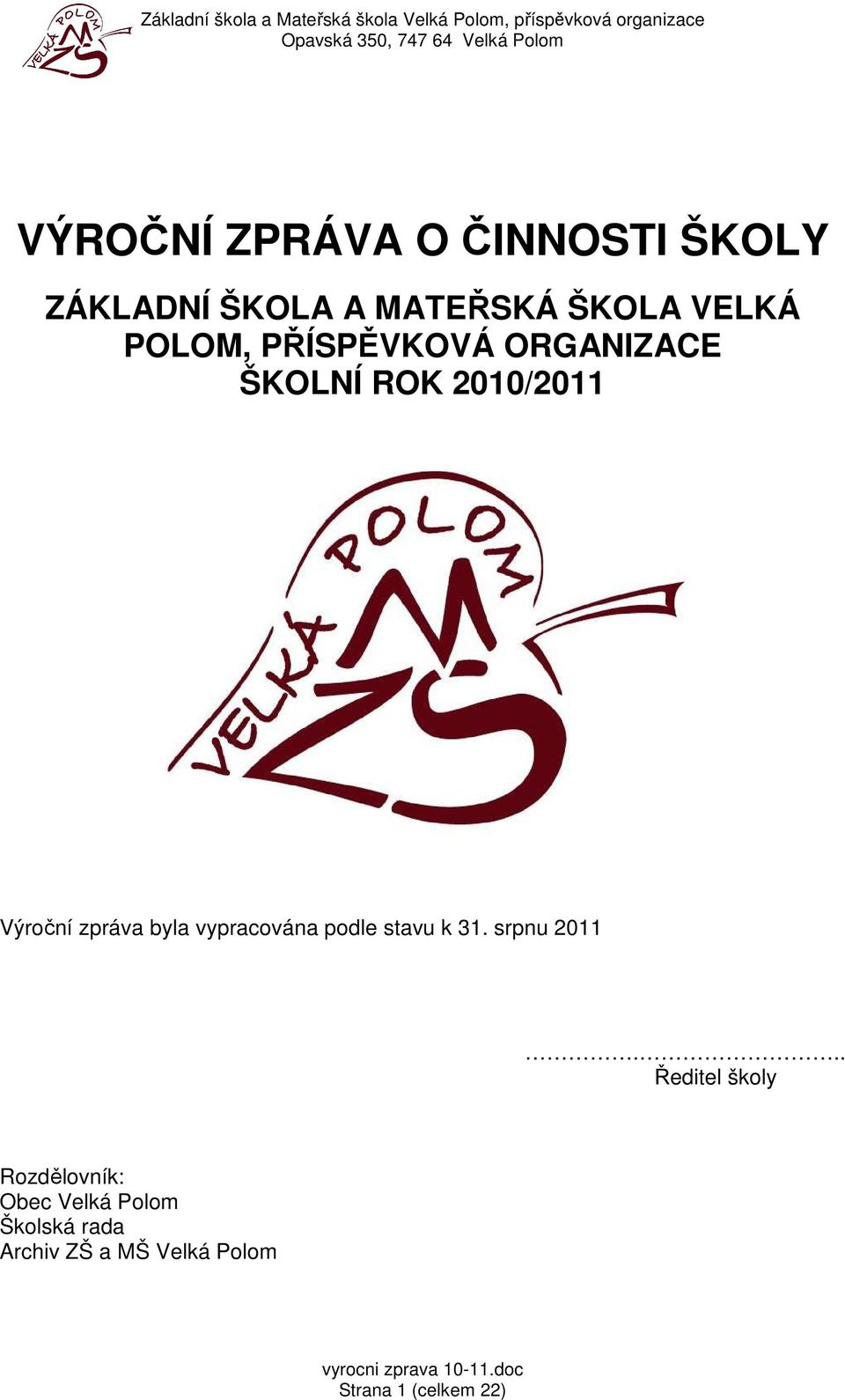 vypracována podle stavu k 31. srpnu 2011.