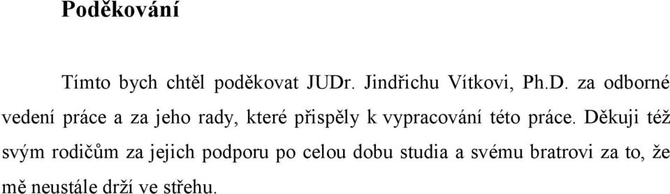 vypracování této práce.