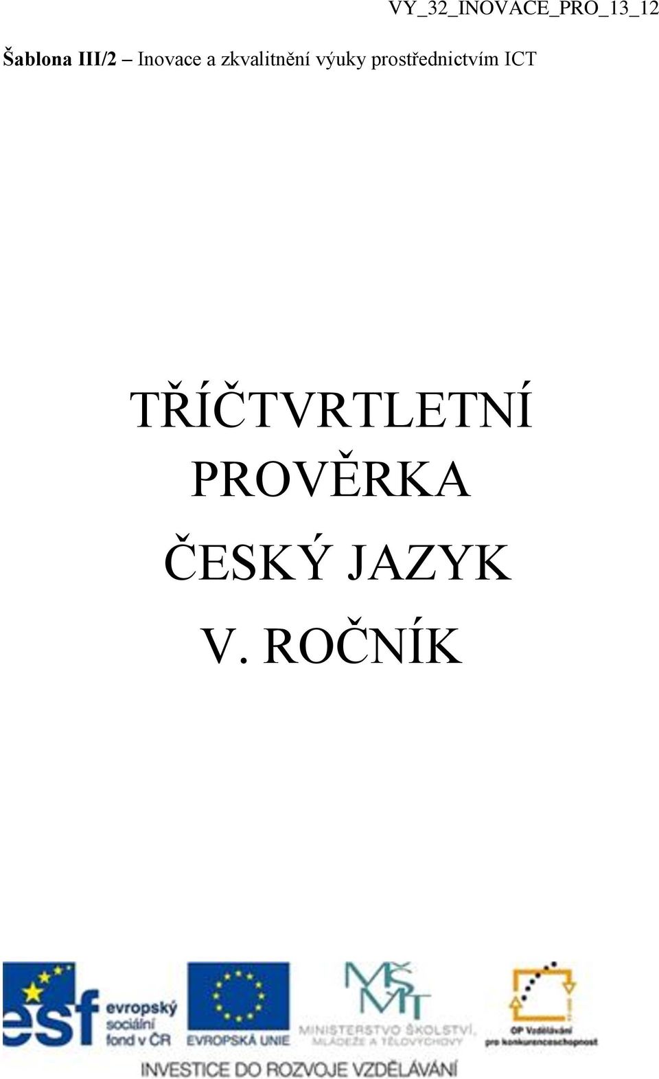 prostřednictvím ICT