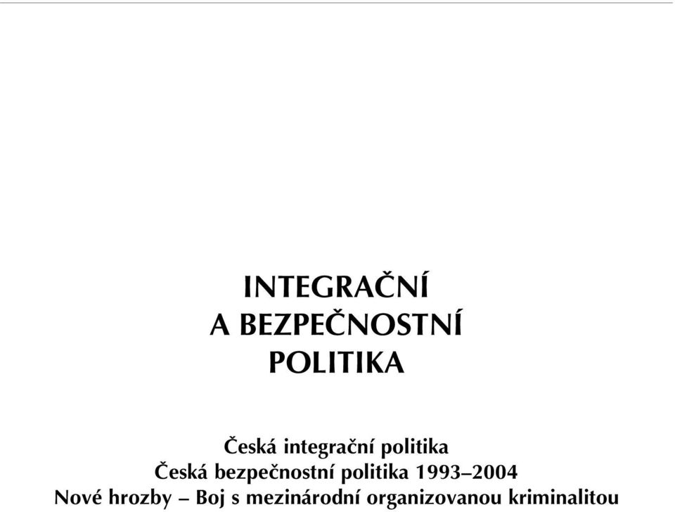 bezpeãnostní politika 1993 2004 Nové