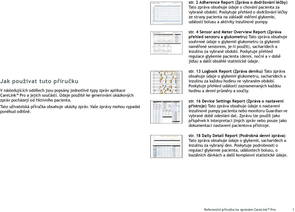 ny pacienta na základě měření glykemie, událostí bolusu a aktivity inzulinové pumpy. str.