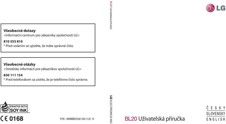 BL20 Uživatelská příručka Všeobecné otázky <Stredisko informácií pre zákazníkov spoločnosti LG>