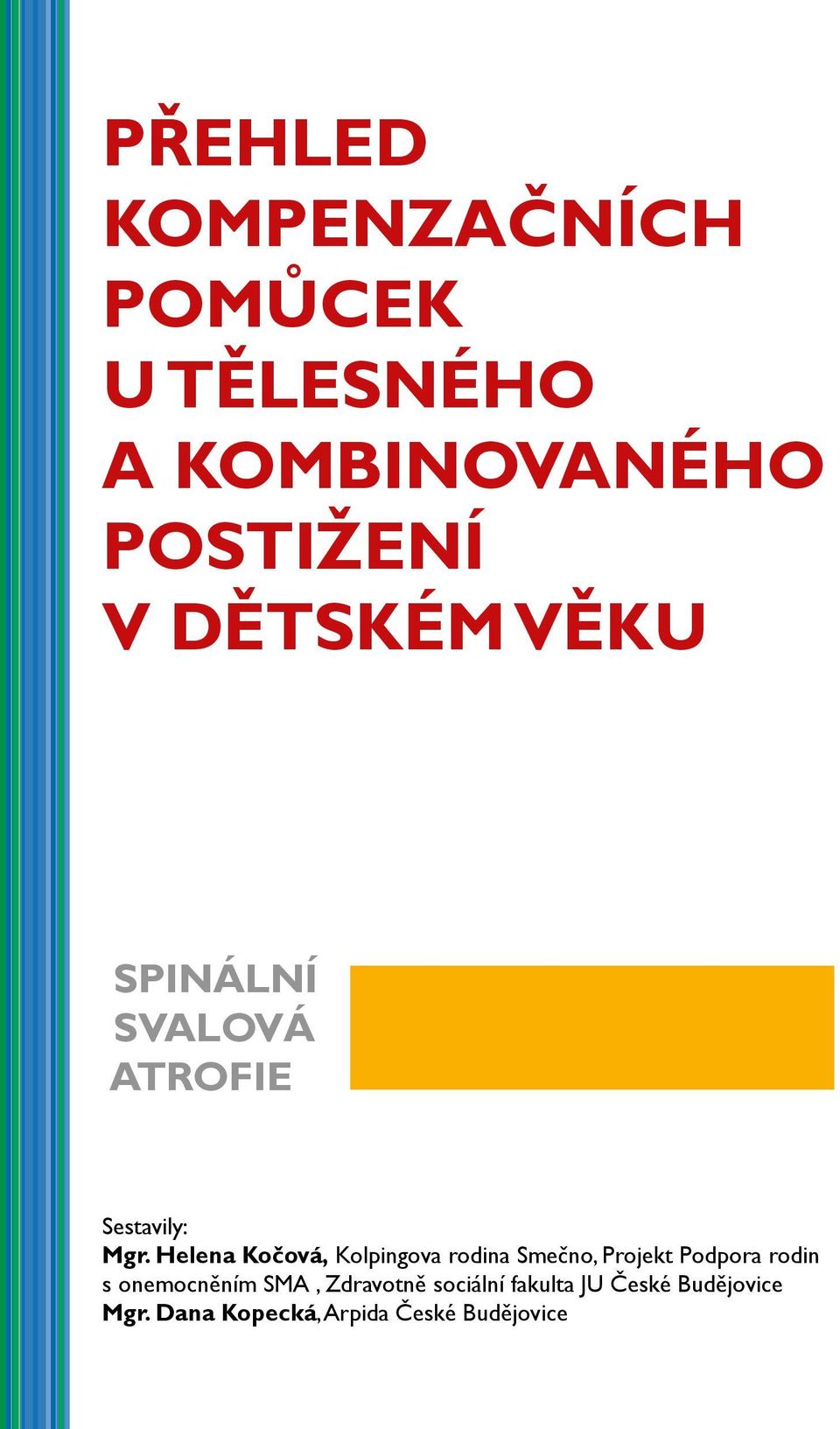 Helena Kočová, Kolpingova rodina Smečno, Projekt Podpora rodin s