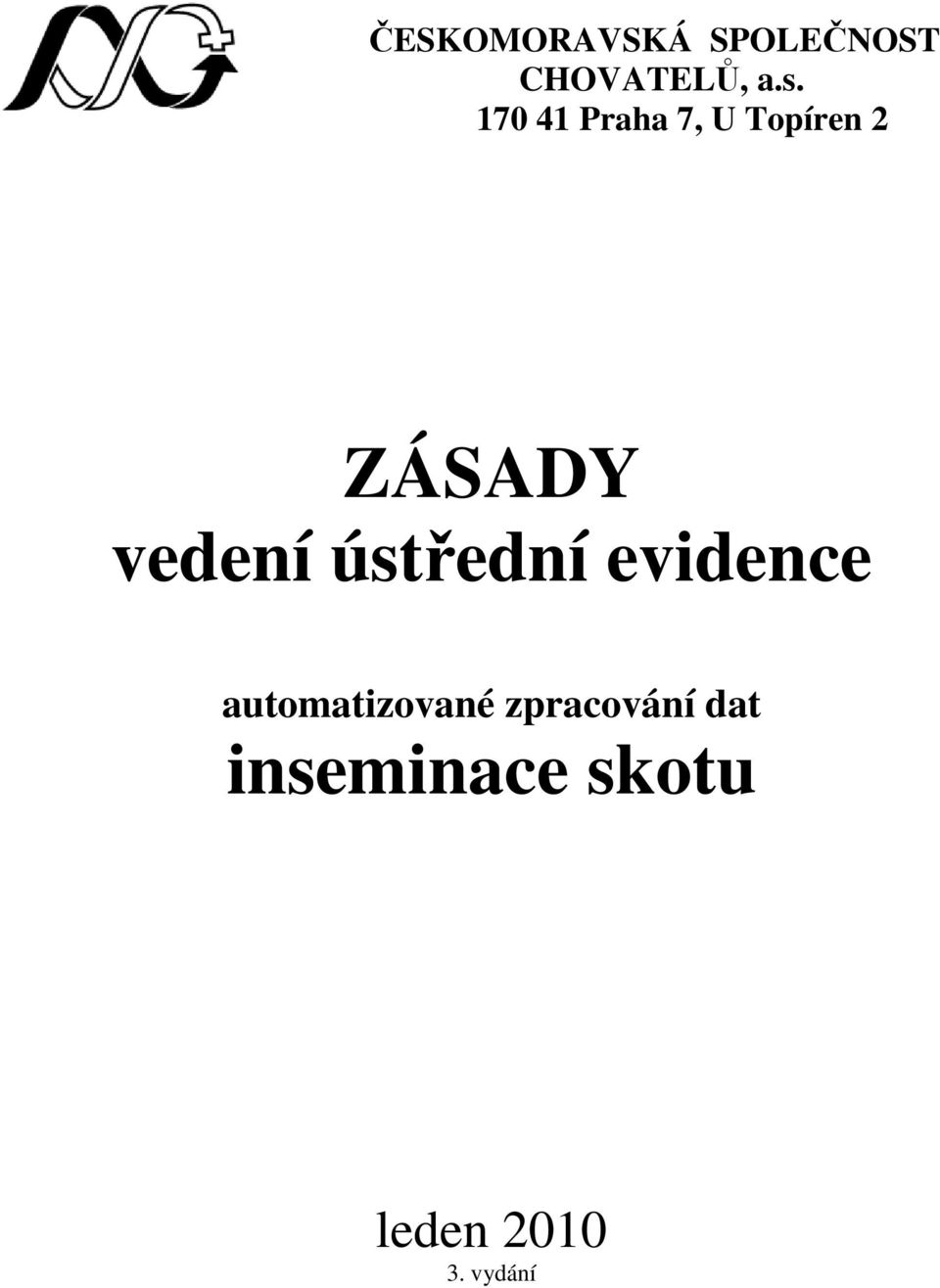 ústřední evidence automatizované