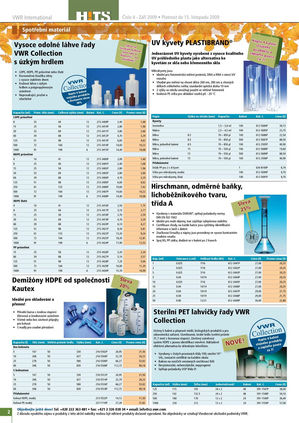 UV kyvety PLASTIBRAND Jednorázové UV kyvety vyrobené z vysoce kvalitního UV průhledného plastu jako alternativa ke kyvetám ze skla nebo křemenného skla Kupte 4 balení stejného produktu a zaplaťte