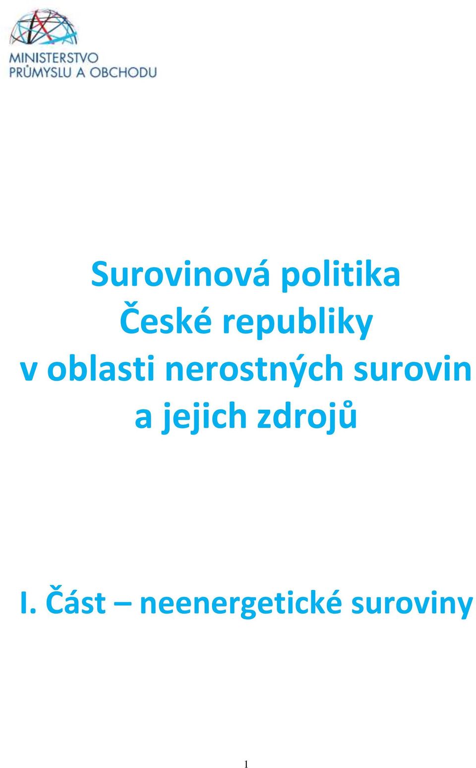 nerostných surovin a jejich