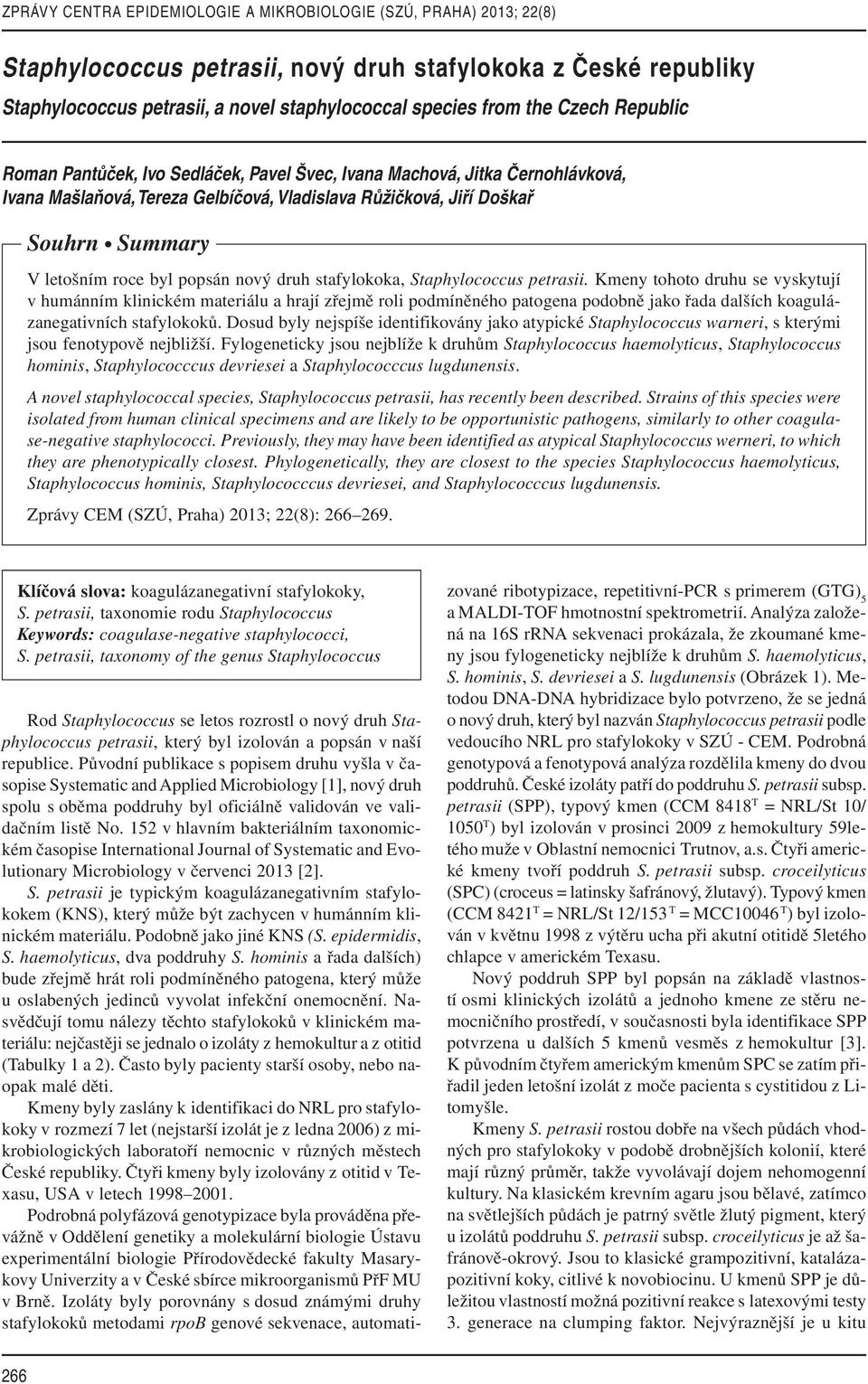 popsán nový druh stafylokoka, Staphylococcus petrasii.