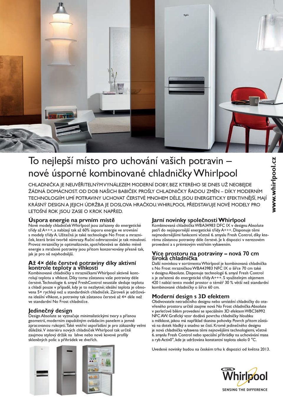 hračkou. Whirlpool představuje nové modely pro letošní rok jsou zase o krok napřed.