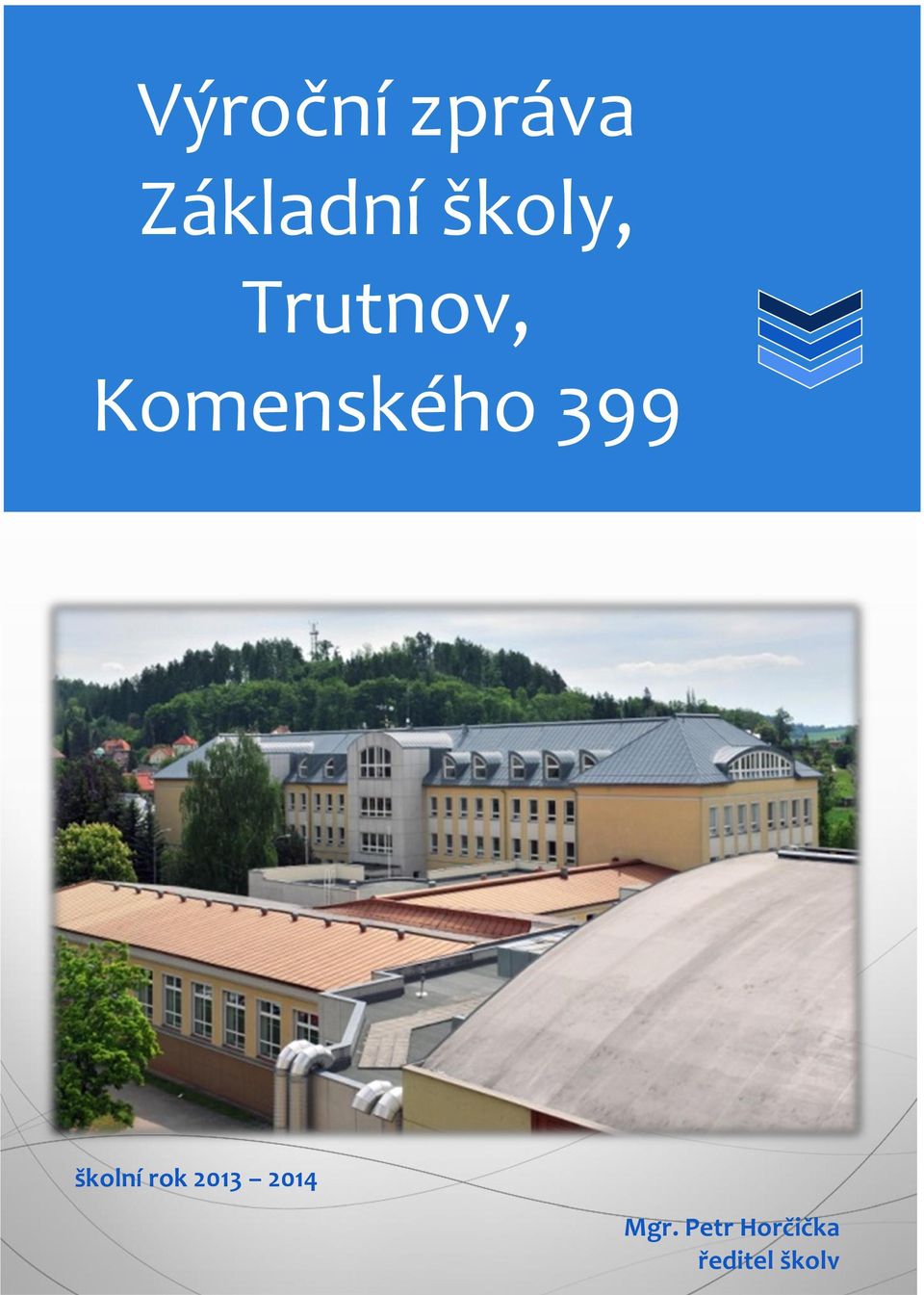 399 školní rok 2013 2014