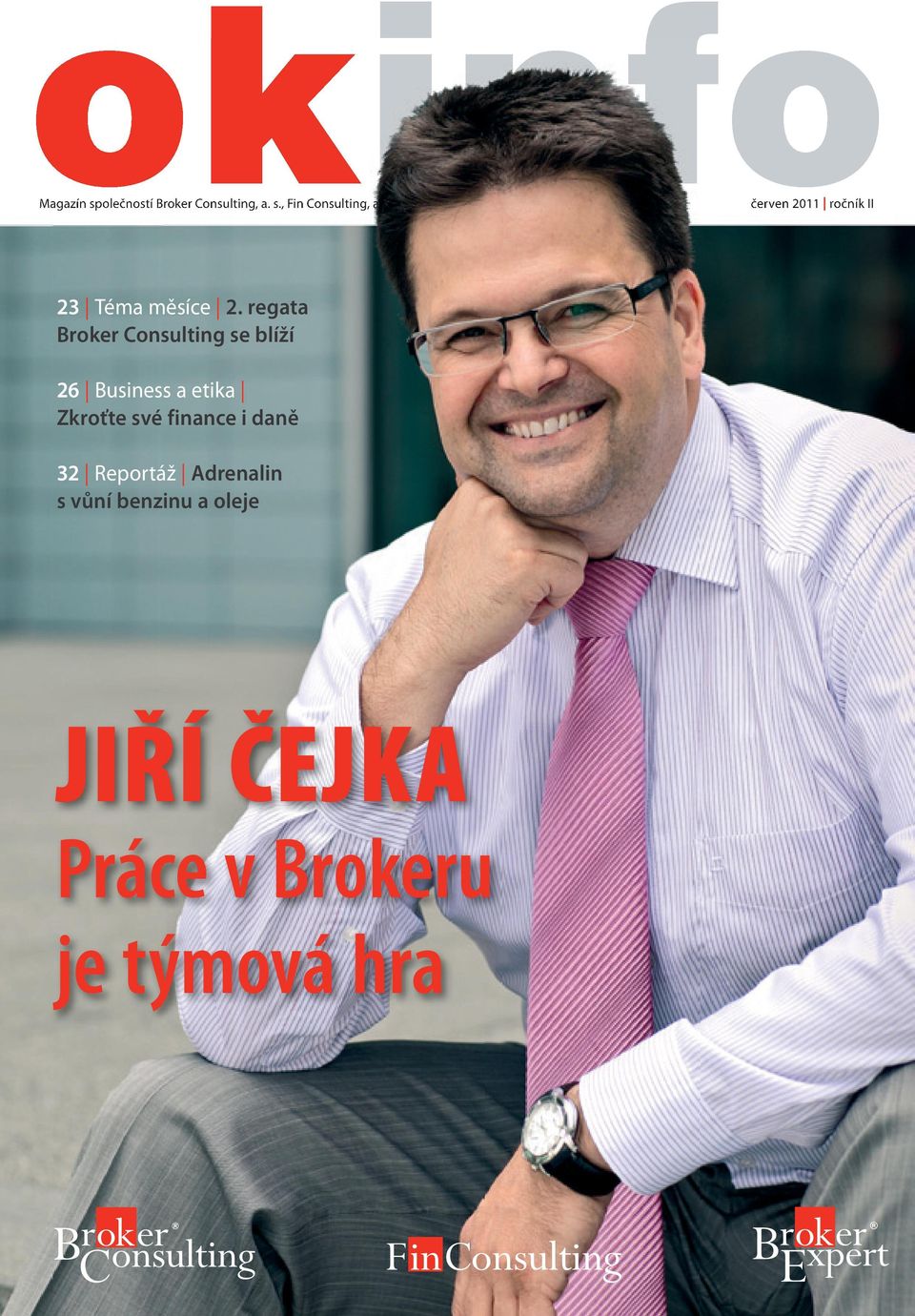 regata Broker Consulting se blíží 26 Business a etika Zkroťte své finance