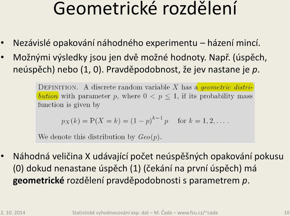 Pravděpodobnost, že jev nastane je p.