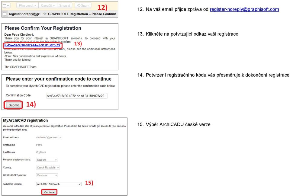 Klikněte na potvrzující odkaz vaši registrace 14.