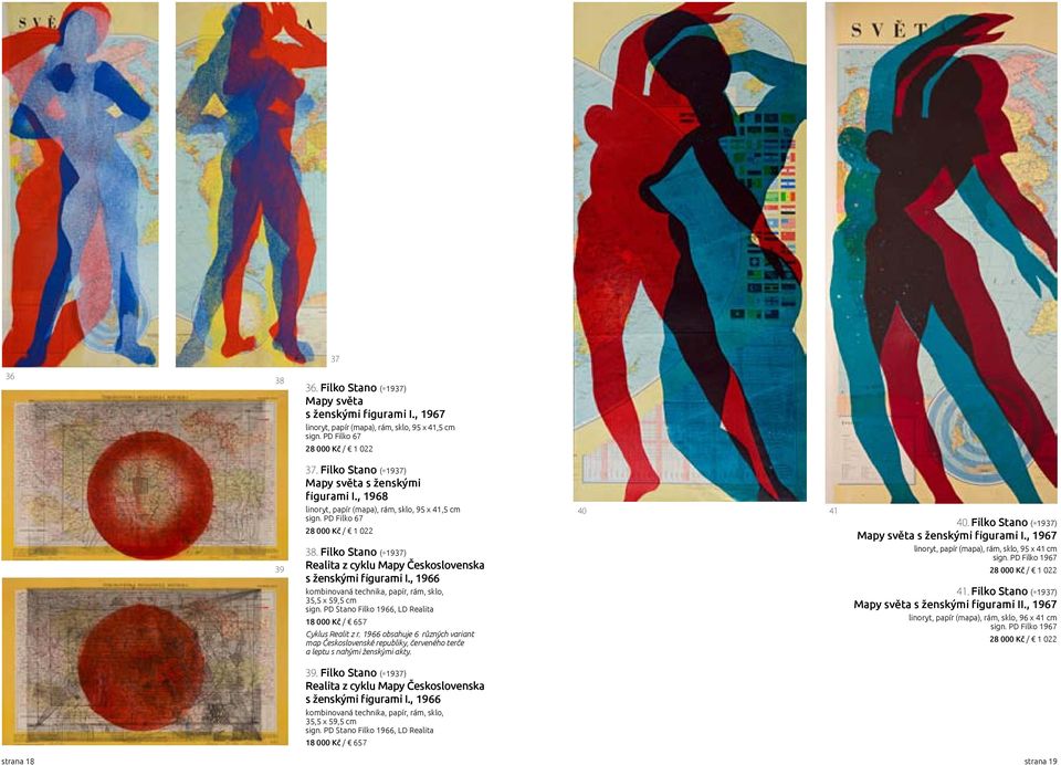 Filko Stano (*1937) Realita z cyklu Mapy Československa s ženskými figurami I., 1966 kombinovaná technika, papír, rám, sklo, 35,5 x 59,5 cm sign.
