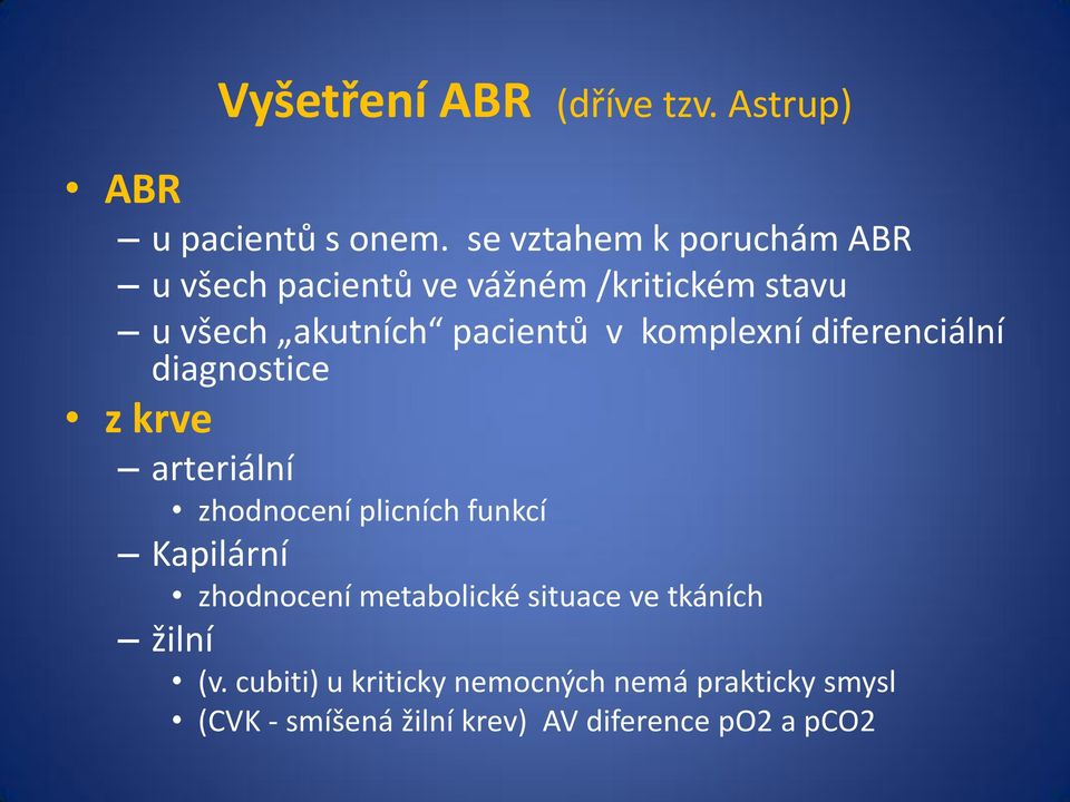 komplexní diferenciální diagnostice z krve arteriální zhodnocení plicních funkcí Kapilární