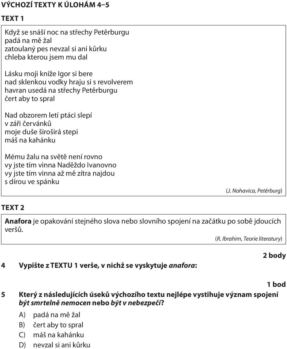 tím vinna Naděždo Ivanovno vy jste tím vinna až mě zítra najdou s dírou ve spánku (J.