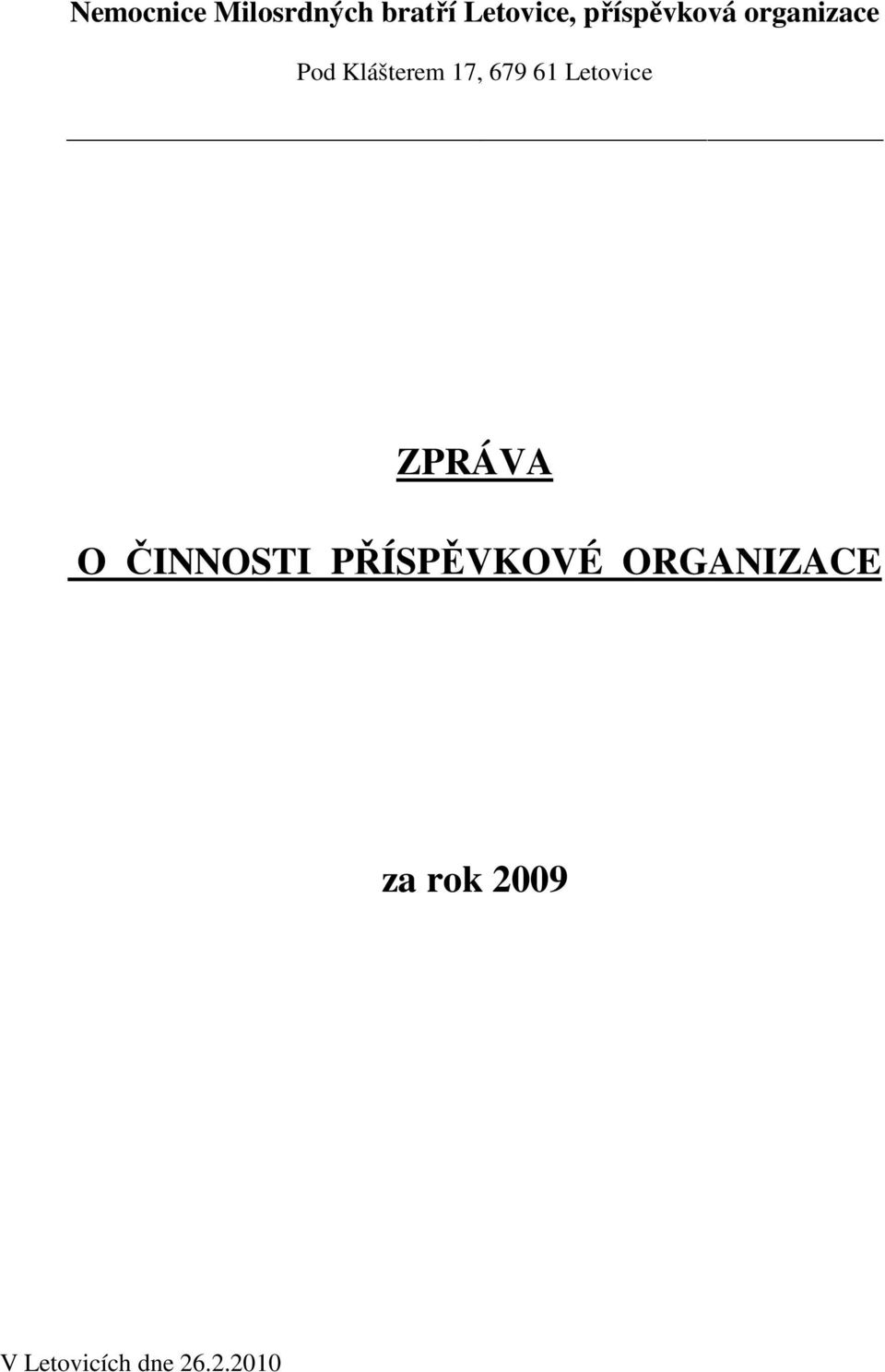 679 61 Letovice ZPRÁVA O ČINNOSTI