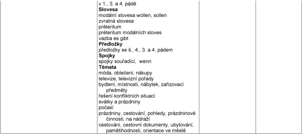 předložky se š., 4., 3. a 4.