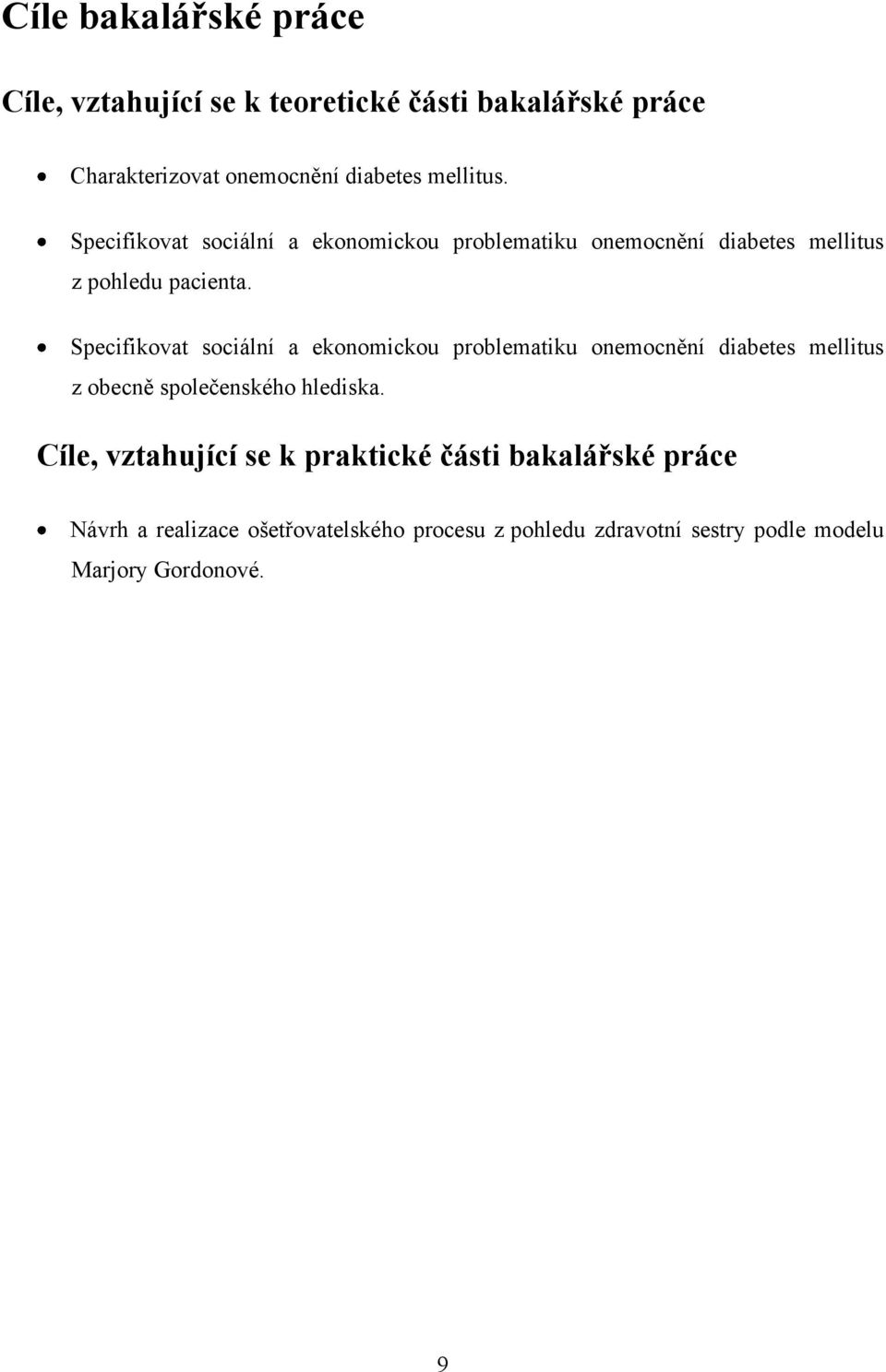 Specifikovat sociální a ekonomickou problematiku onemocnění diabetes mellitus z obecně společenského hlediska.