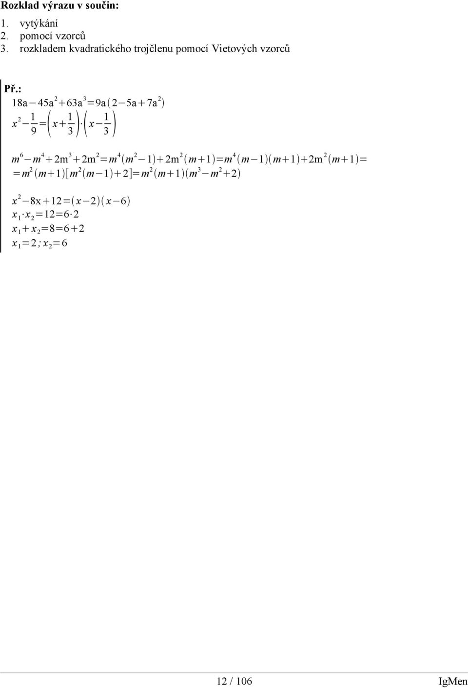 =9a 5a 7a x 1 9 = x 1 3 x 1 3 m 6 m 4 m 3 m =m 4 m 1 m m 1 =m 4 m 1 m 1 m