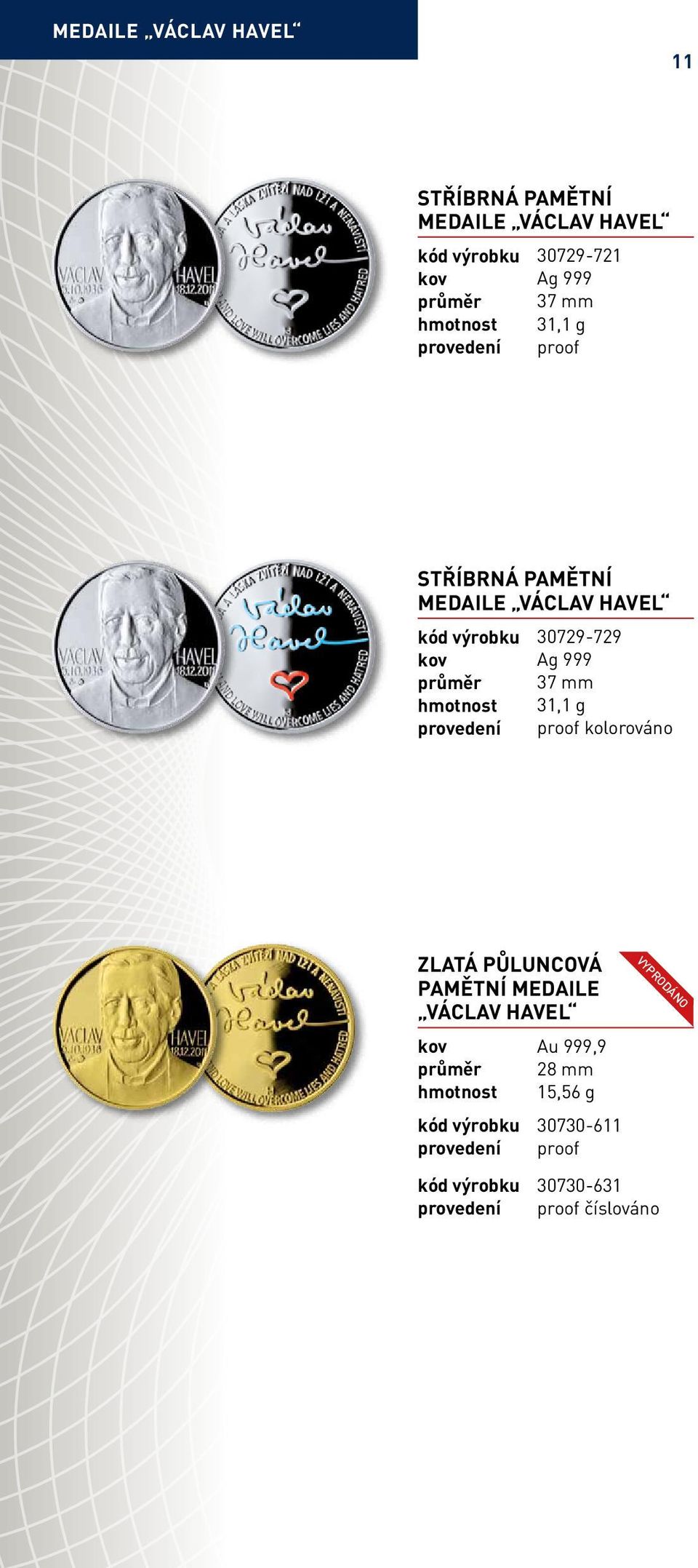 30729-729 průměr 37 mm hmotnost 31,1 g kolorováno Zlatá půluncová pamětní medaile