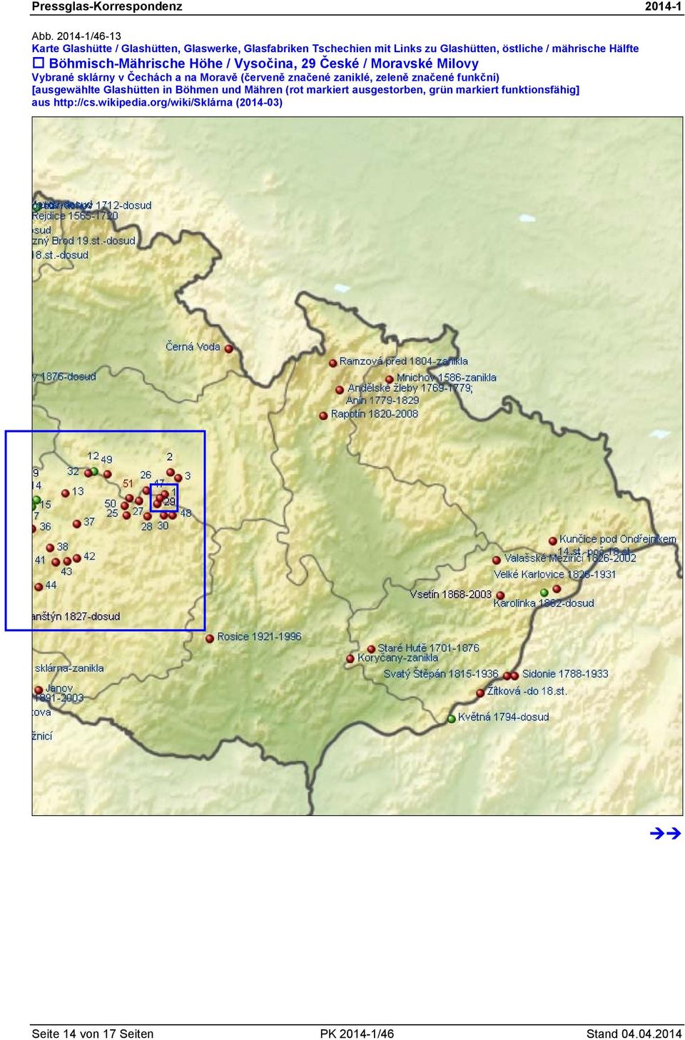 (červeně značené zaniklé, zeleně značené funkční) [ausgewählte Glashütten in Böhmen und Mähren (rot markiert ausgestorben,