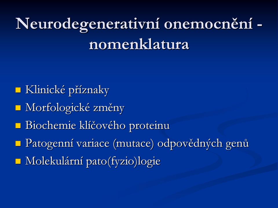 Biochemie klíčového proteinu Patogenní