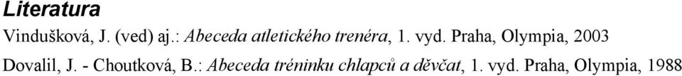 Praha, Olympia, 2003 Dovalil, J.