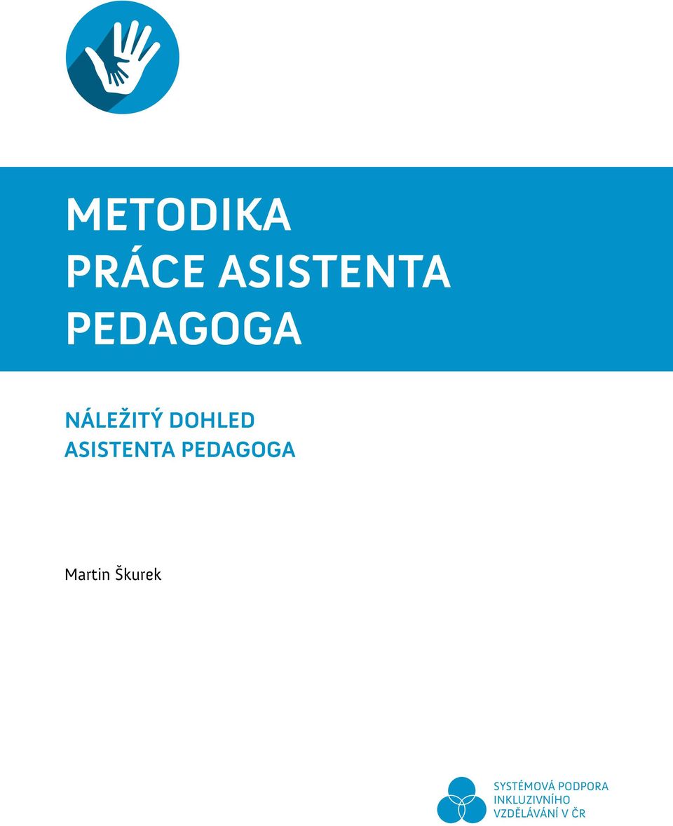 ASISTENTA PEDAGOGA Martin Škurek