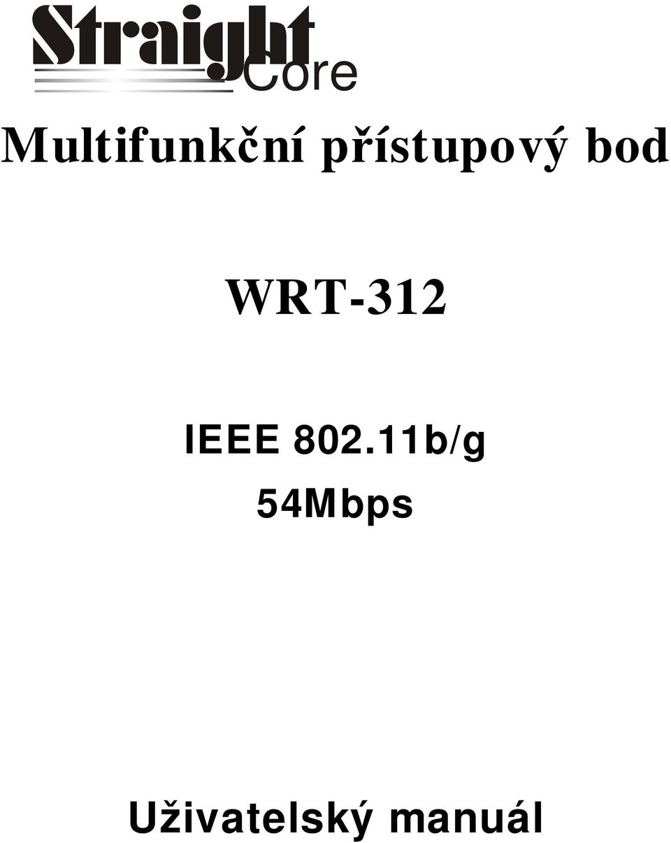 přístupový bod WRT-312