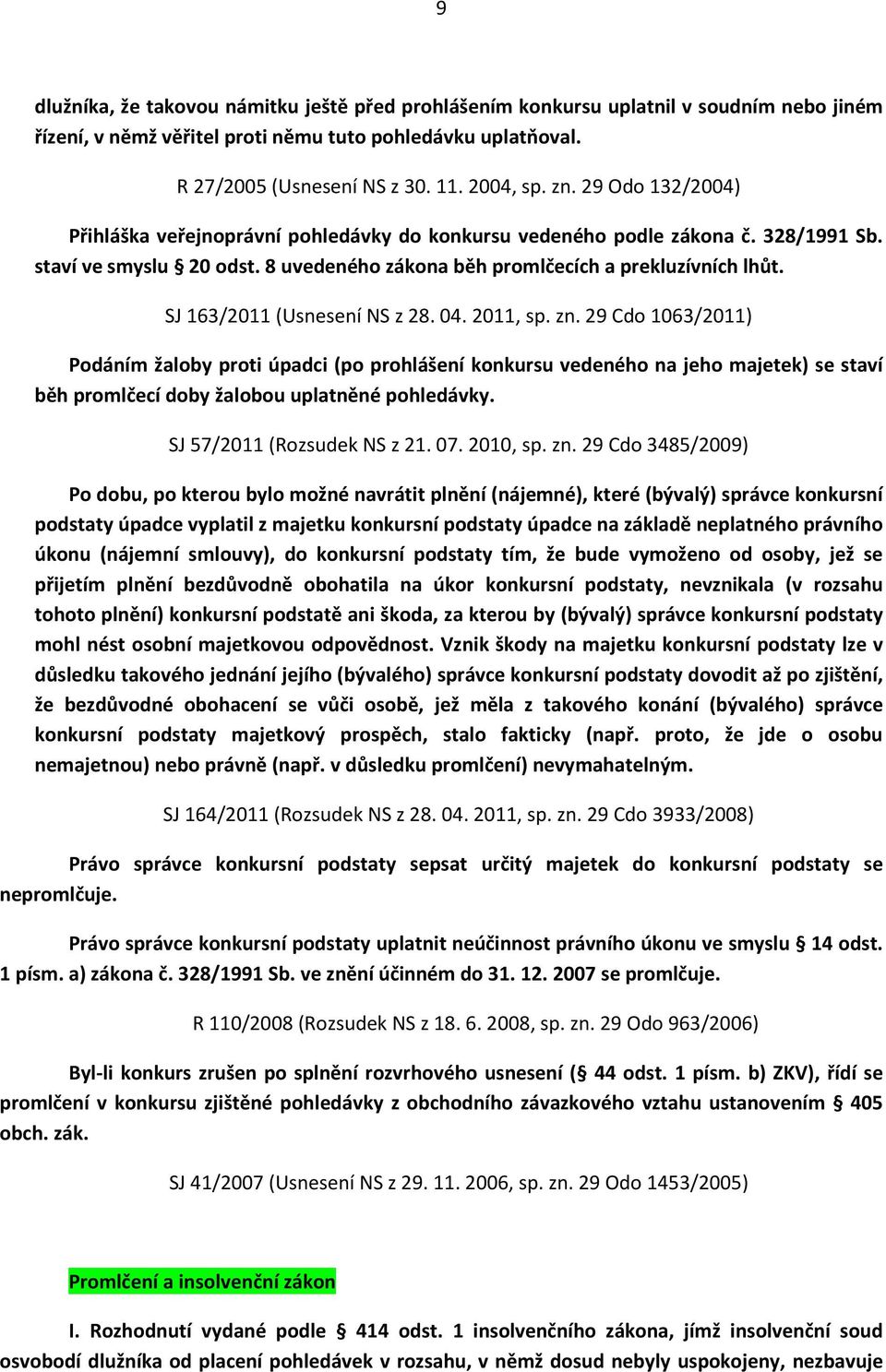 SJ 163/2011 (Usnesení NS z 28. 04. 2011, sp. zn.